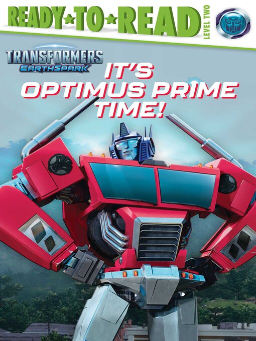 Title details for It's Optimus Prime Time! by Patty Michaels - Wait list
